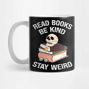 Read Books Be Kind Stay Weird Mug